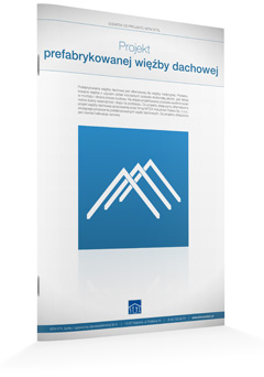 dodatek do projektu - Prefabrykowana więźba dachowa