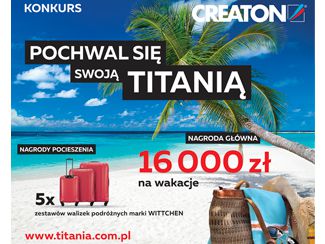 Pochwal się swoją TITANIĄ – konkurs marki CREATON